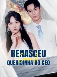 Renasceu Como a Queridinha do CEO