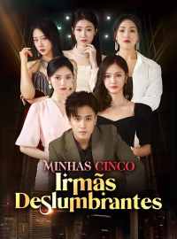 Minhas Cinco Irmãs DeslumbrantesDramas Curtos