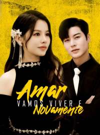 Vamos Viver e Amar NovamenteDramas Curtos