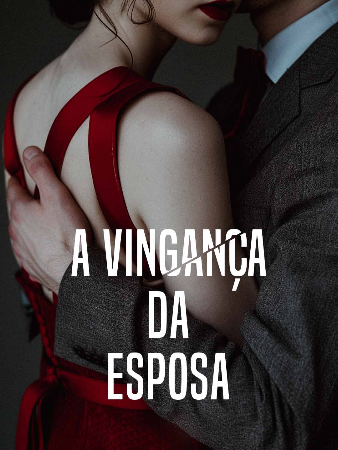 A Vingança da EsposaMini Séries