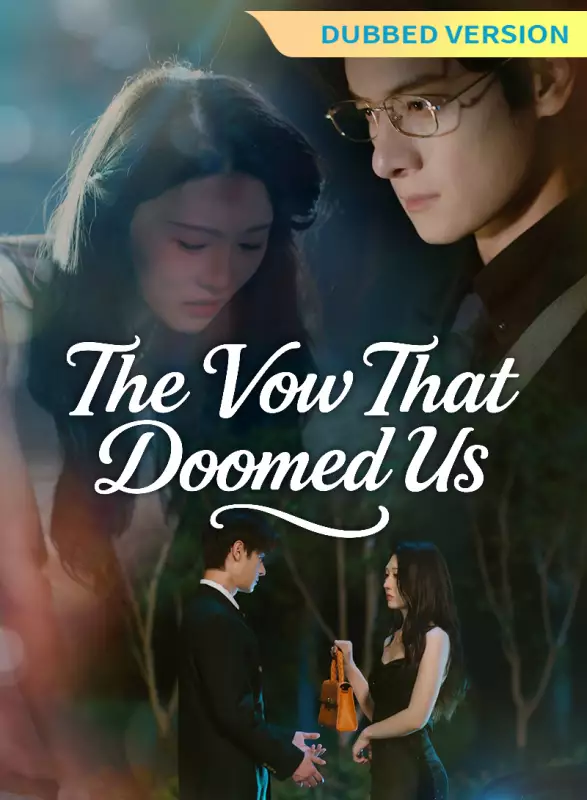[Dubbed Version] The Vow That Doomed Us Mini Series