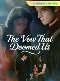 [Dubbed Version] The Vow That Doomed UsMini Series