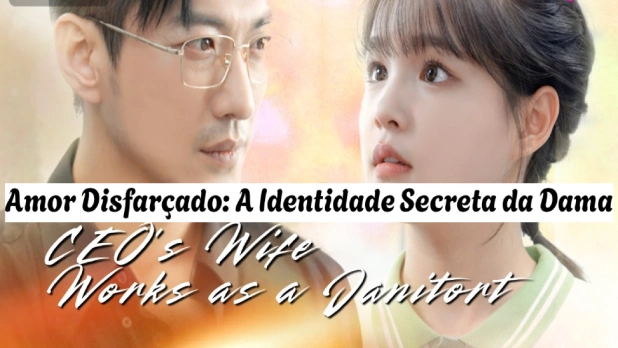 Amor Disfarçado: A Identidade Secreta da Dama — Um Romance Intenso Cheio de Segredos e Reviravoltas