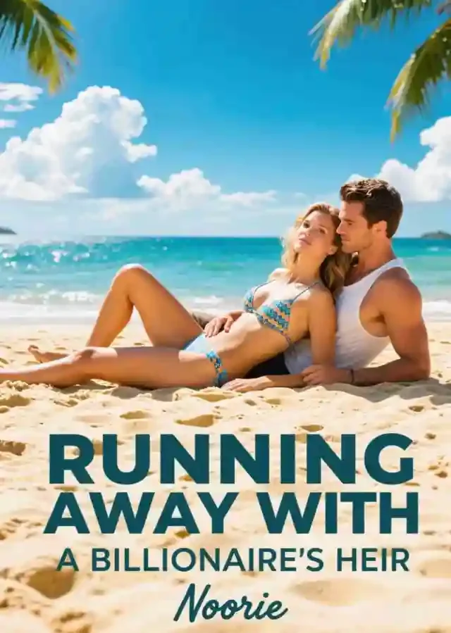 Running Away With a Billionaire’s Heir Novel Cover