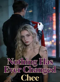 Nothing Has Ever Changed Novel Cover