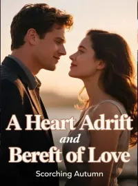 A Heart Adrift and Bereft of Love Novel Cover