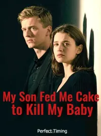 My Son Fed Me Cake to Kill My Baby Novel Cover