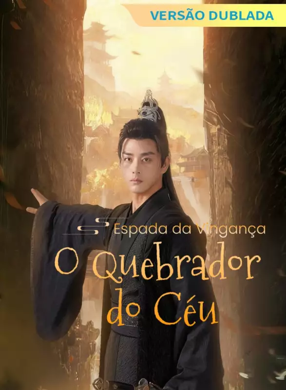 [Versão Dublada] Espada da Vingança: O Quebrador do CéuMini Séries
