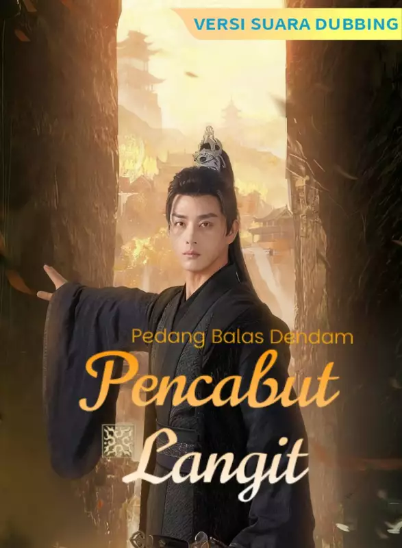 [Versi suara dubbing] Pedang Balas Dendam: Pencabut LangitMini Seri