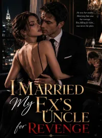 I Married My Ex's Uncle for Revenge Novel Cover
