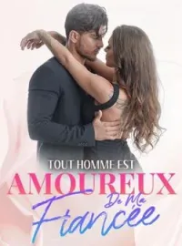 Couverture du roman Tout homme est amoureux de ma fiancée