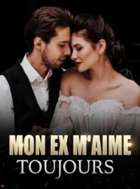 Couverture du roman Mon ex m'aime toujours