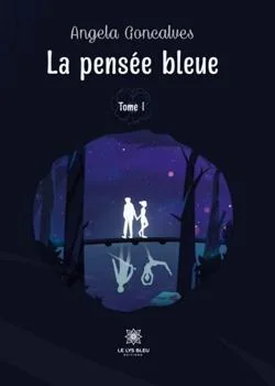 Couverture du roman La pensée bleue Tome I
