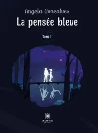 Couverture du roman La pensée bleue Tome I