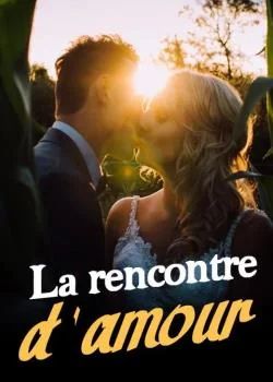 Couverture du roman La rencontre d'amour