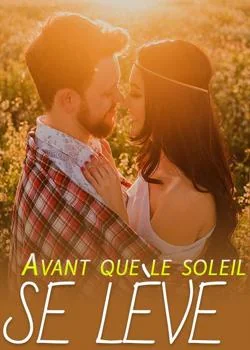 Couverture du roman Avant que le soleil se lève
