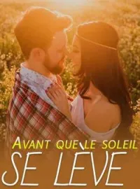 Couverture du roman Avant que le soleil se lève