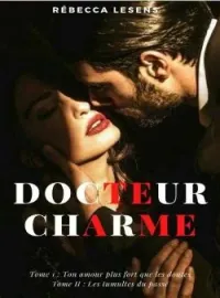 Couverture du roman Docteur Charme
