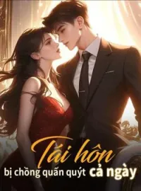 Bìa tiểu thuyết Tái hôn bị chồng quấn quýt cả ngày