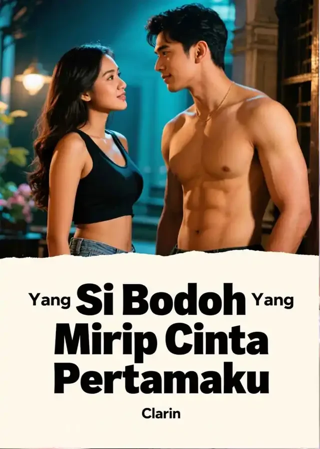 Sampul Novel Si Bodoh Yang Mirip Cinta Pertamaku