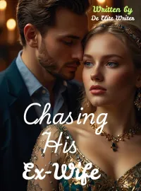 Chasing His Ex-wife