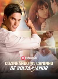 Cozinhando Meu Caminho de Volta ao AmorDramas Curtos