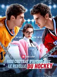 Mon Contrat d'Amour avec le Rebelle du HockeyMini-dramas