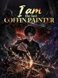 I am the last coffin painterMini Series