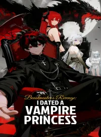 Beastmaster’s Revenge: I Dated a Vampire PrincessMini Series