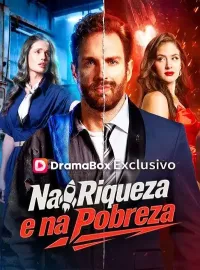 Na Riqueza e na Pobreza (Dublado)Dramas Curtos