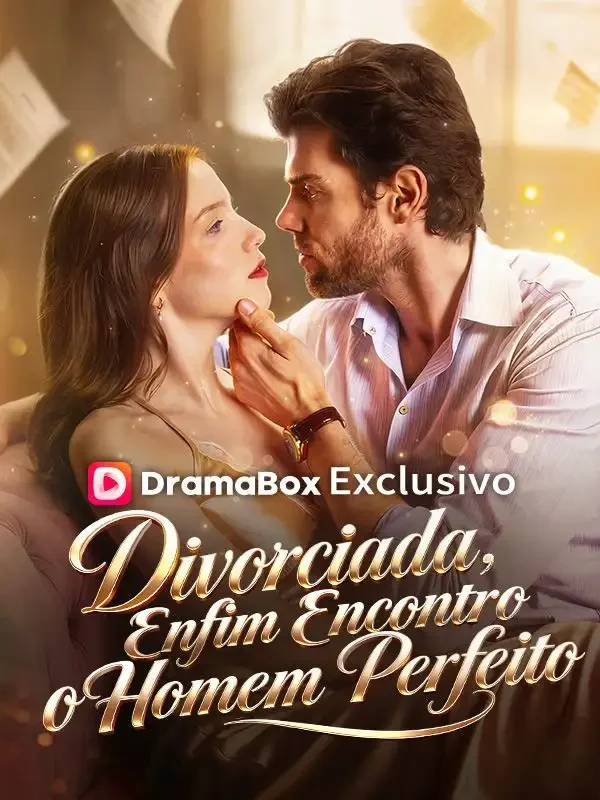 Divorciada, Enfim Encontro o Homem Perfeito(Dublado)Dramas Curtos