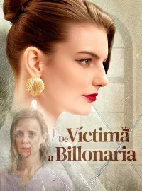 De Víctima a BillonariaMiniseries