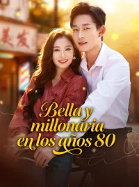 Bella y millonaria en los años 80Miniseries