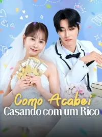 Como Acabei Casando com um RicoMini Séries