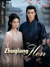 Zhuqiang HenShort Dramas