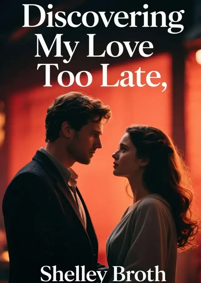 Discovering My Love Too Late Novel Cover