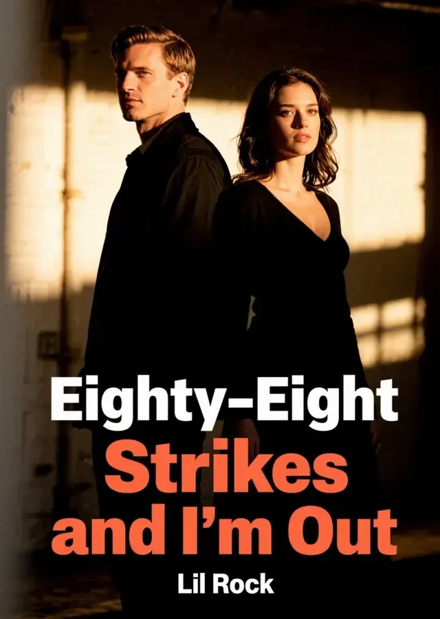 Eighty-Eight Strikes and I'm Out Novel Cover