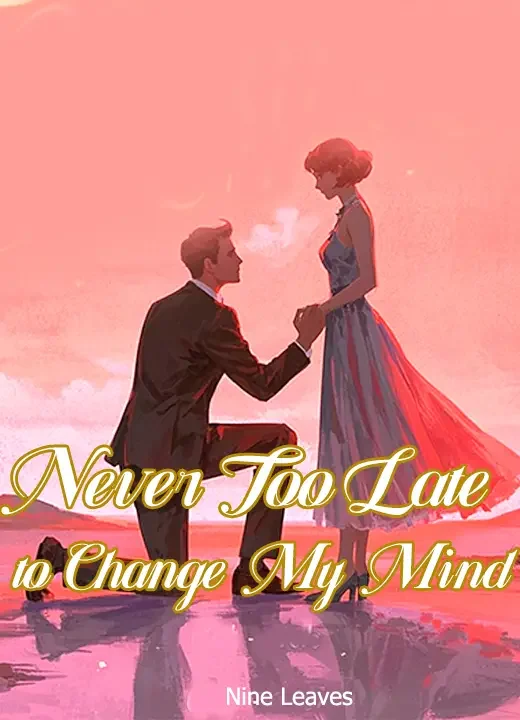 Never Too Late to Change My Mind Novel Cover