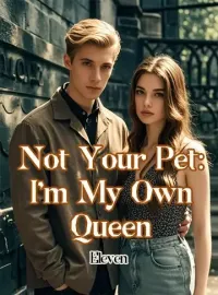 Not Your Pet: I'm My Own Queen Novel Cover