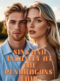 Sins and Insanity at the Pendragons' Lair Novel Cover