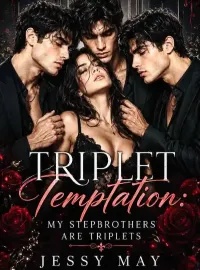 Triplet Temptation: My stepbrothers are triplets Novel Cover