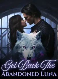 Get Back The Abandoned Luna Novel Cover