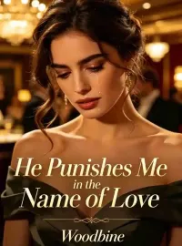 He Punishes Me in the Name of Love Novel Cover