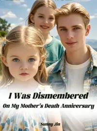 I Was Dismembered On My Mother's Death Anniversary Novel Cover