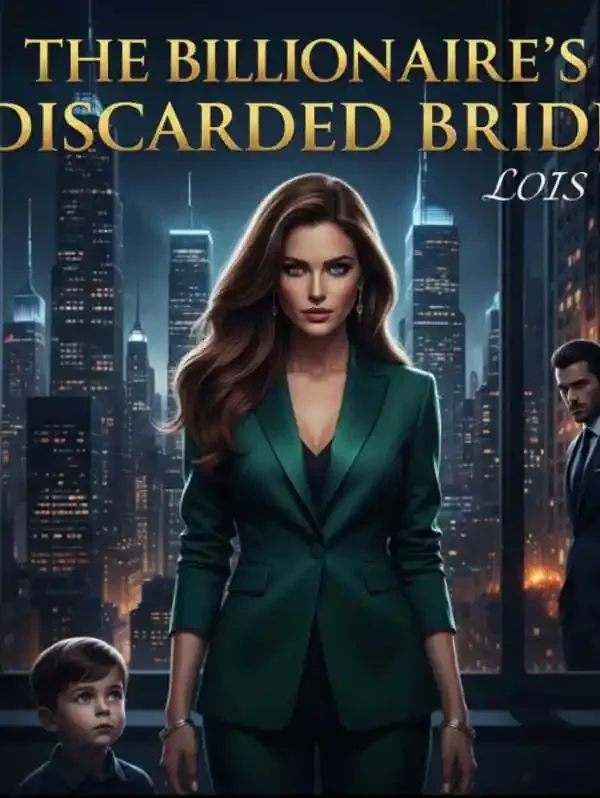 The Billionaire’s Discarded Bride  Novel Cover