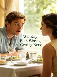 Wanting Both Worlds, Getting None Novel Cover