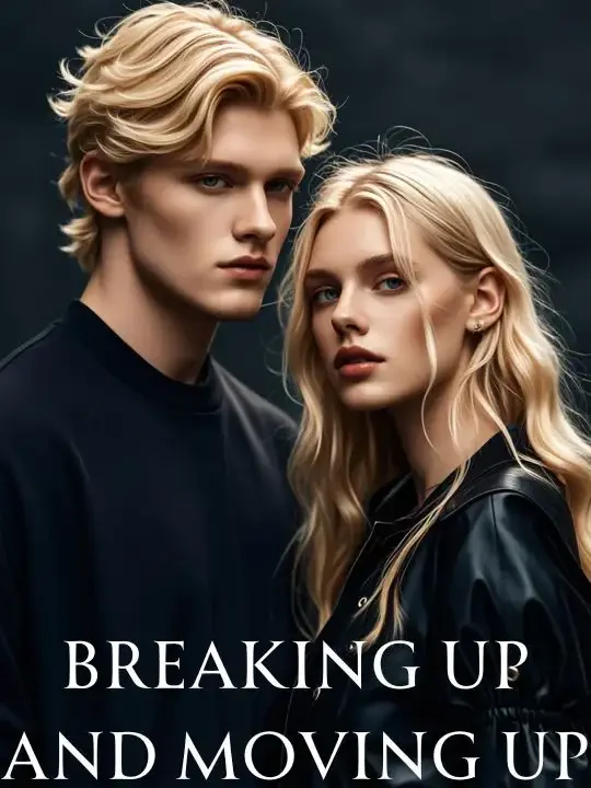 Breaking Up and Moving Up Novel Cover