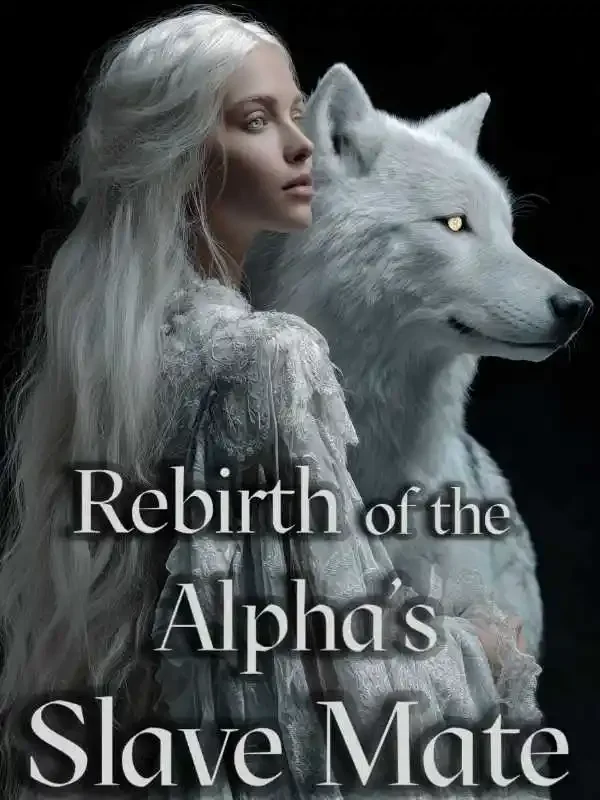 Rebirth of the Alpha's Slave Mate Novel Cover
