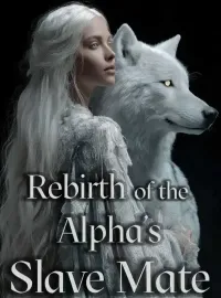 Rebirth of the Alpha's Slave Mate Novel Cover
