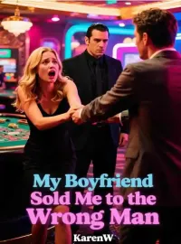 My Boyfriend Sold Me to the Wrong Man Novel Cover